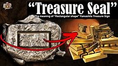 What is the meaning of Rectangular Shape Yamashita Treasure Sign?