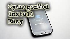 How To Install CyanogenMod Easy (Most Android Device)