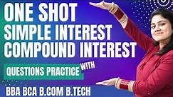 Simple Interest and Compound Interest one shot|BBA|BCA|B,COM|Dream Maths