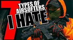 7 Types of Airsofters I HATE (Do You Know One of These?)