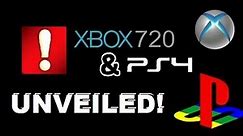 PS4 & XBOX 720 UNVEILED!