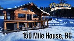 Pioneer Log Home - 150 Mile House, BC