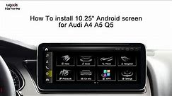Audi A5 Android Screen Install DIY | Audi A4 A5 Q5 Display Upgrade Installation Guide | Ugode