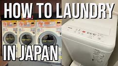 How to Use a Japanese Washing Machine / Japan 洗濯機 Laundry Tutorial