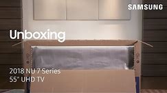 Unbox Your 2018 NU 7 Series UHD TV (55") | Samsung US