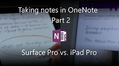 Taking notes in OneNote - Surface Pro (5th gen) vs. iPad Pro (2017)
