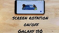 Samsung Galaxy s10 screen rotation on/off