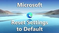 How To Reset Microsoft Edge Settings