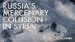 Russia’s Mercenary Collision in Syria