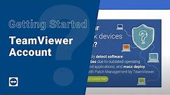 Getting Started with TeamViewer - TeamViewer Account