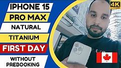 IPhone 15 Pro Max On First Day | Natural Titanium | 512 GB | Toronto Apple Store | Canada | Ontario