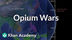 Opium Wars | World History | Khan Academy