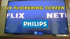 How to Fix Philips TV Flickering Screen - Many Solutions!