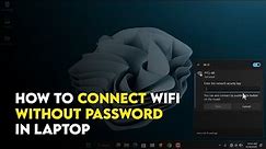 How to connect WiFi without password in laptop