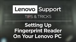Setting Up Fingerprint Reader On Your Lenovo PC