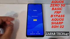 AQUOS ZERO 5G BASIC FRP BYPASS WITHOUT PC | AQUOS SHARP (SGH 02) GOOGLE ACCOUNT BYPASS 100% WORKING