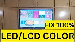 How to fix LCD - LED tv Display Color Problems | Smart TV ka color kiase thik kare