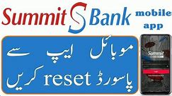 How to reset Summit bank mobile app password _ Summit mobile app password reset _ summit bank mobile
