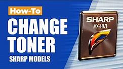 How To Change Toner: Sharp Models