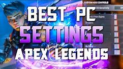 Best Apex Legends Settings for PC! (Advanced Apex Settings Guide)
