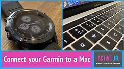 Connect a Garmin fitness watch to a Mac - Fenix 6, Fenix 5 Plus, Forerunner 245 Music, 645 music