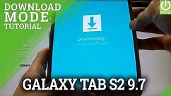 Download Mode SAMSUNG Galaxy Tab S2 9.7 - HOW TO ENTER and QUIT Download Mode