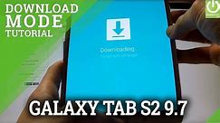 Download Mode SAMSUNG Galaxy Tab S2 9.7 - HOW TO ENTER and QUIT Download Mode
