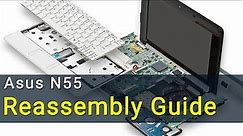 Asus N55 Laptop Reassembly Guide after Maintenance