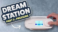 Philips Respironics Deamstation Review / Tutorial Part 3 of 3 - Changing Pressure Levels