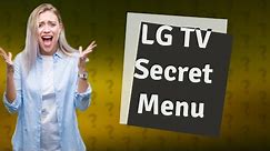 How do I get to the secret menu on my LG Smart TV?