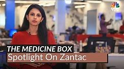 The Medicine Box: Spotlight On Zantac | CNBC TV-18