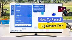 How do you reset your LG TV to factory settings? [ How to reset your LG TV to factory settings? ]