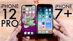 iPhone 12 Pro Vs iPhone 7 Plus! (Comparison) (Review)