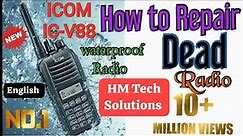 ICOM IC-V88 How to Repair hand-held waterproof walkie talkie radio/ ICOM Walkie Talkie Repairing