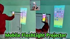 Mobile FlashLight Video Projector in any Mobile💯😱| FlashLight Hd video Projector app tutorial