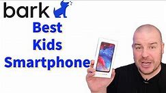 Best Phone for Kids Bark Phone