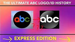 The Ultimate ABC Logo/ID History! (Express Edition)