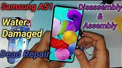 Samsung A51 Repair Dead After A Fall in the The Water And Disassembly Teardown
