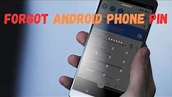 I Forgot My Pin Lock on My Android Phone! Here’s How to Unlock Forgotten Android Phone Pin