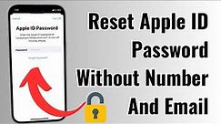 Forgot Apple ID Password? How To Reset Apple ID Password Without Email or Number (2023)