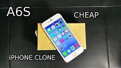 A6S UNBOXING - The Cheapest iPhone 6 Clone