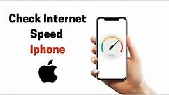 How to check Internet/Wifi Speed on iPhone [2024]