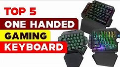 Top 5 One Handed Gaming Keyboards 2024 | Level Up Your Play