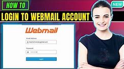 How to Login to Webmail 2024 | Access Webmail