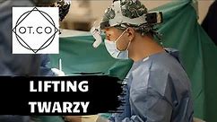 Chirurgiczny Lifting Twarzy fakty i mity oraz najczęstsze pytania - OT.CO Clinic