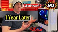 Cyber Power PC 1 Year Later | Is Cyber Power PC Worth it | 2022 Edition