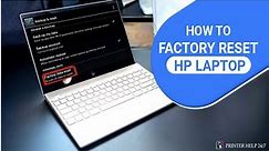 How to factory reset your HP laptop