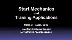Start Mechanics and Training Applications