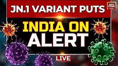COVID-19 LIVE News: Coronavirus Cases Rise In India, States On High Alert | COVID News LIVE