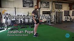 Conditioning 2, Week 1